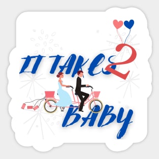 It takes 2 Baby Sticker